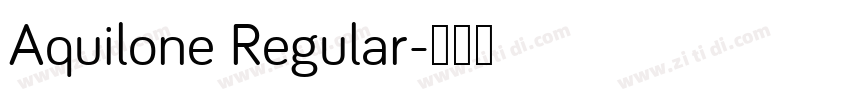 Aquilone Regular字体转换